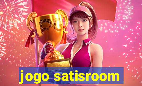 jogo satisroom